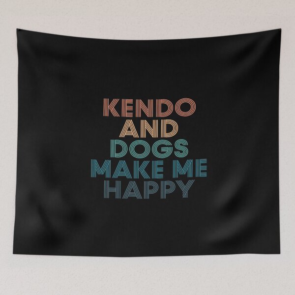 Item preview, Kendo And Dogs Make Me Happy- Gift for Kendo & Dogs Fans designed and sold by kindxinn.
