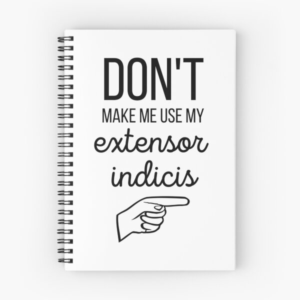 Item preview, Don_t Make Me Use My Extensor Indicis hand anatomy designed and sold by ClubWildStore.