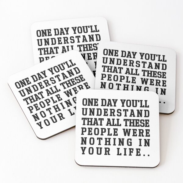Item preview, One day you'll understand that all these people were nothing in your life.. designed and sold by ShamilShafiyev.