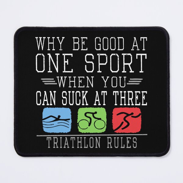 Item preview, Why Be Good At One Sport When You Can Suck At Three designed and sold by SmartStyle.