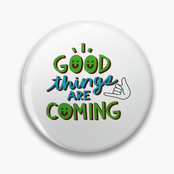 Item preview, Good things are coming designed and sold by PraArts2002.