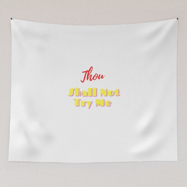 Item preview,   Thou Shall Not Try Me designed and sold by yassminishop.