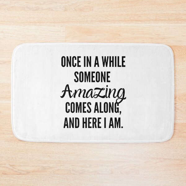 Item preview, Once In A While Someone Amazing Comes Along, Here I Am designed and sold by Pillowaza.