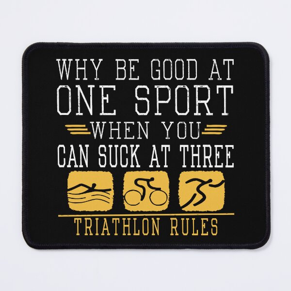 Item preview, Why Be Good At One Sport When You Can Suck At Three designed and sold by SmartStyle.
