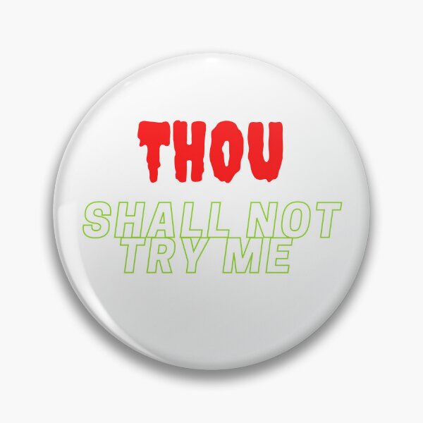 Item preview,   Thou Shall Not Try Me designed and sold by yassminishop.