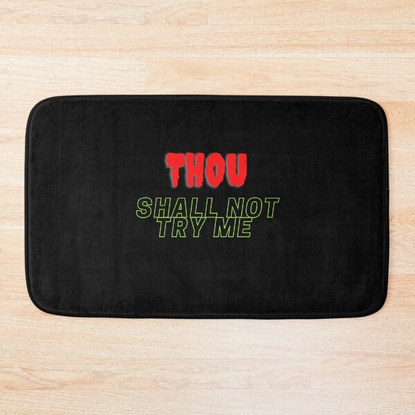 Item preview,   Thou Shall Not Try Me designed and sold by yassminishop.