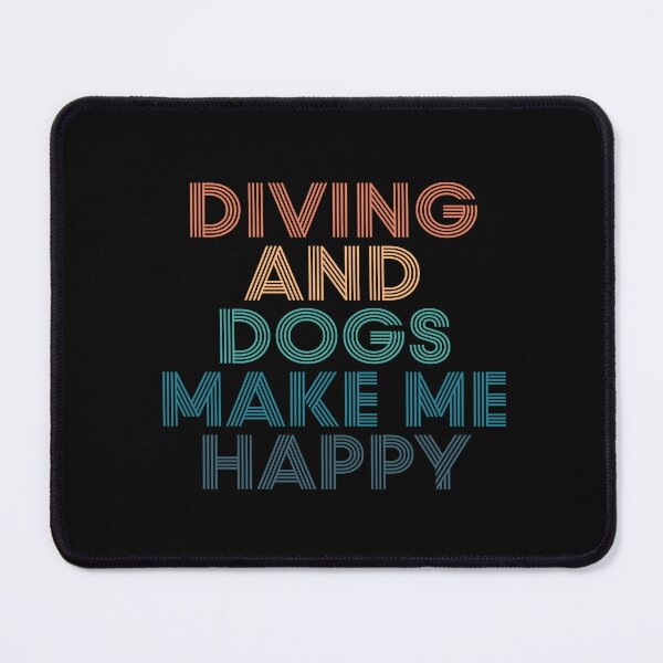 Item preview, Diving And Dogs Make Me Happy- Gift for Diving & Dogs Fans designed and sold by kindxinn.