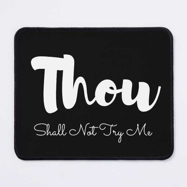 Item preview,    Thou Shall Not Try Me designed and sold by yassminishop.