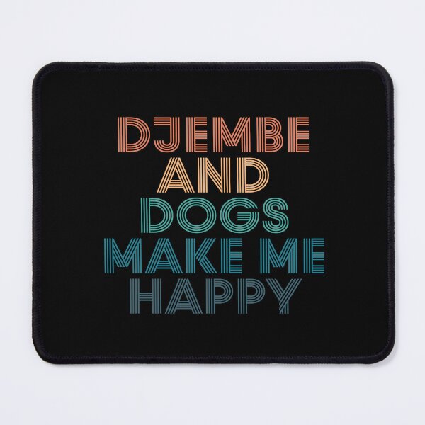 Item preview, Djembe And Dogs Make Me Happy- Gift for Djembe & Dogs Fans designed and sold by kindxinn.