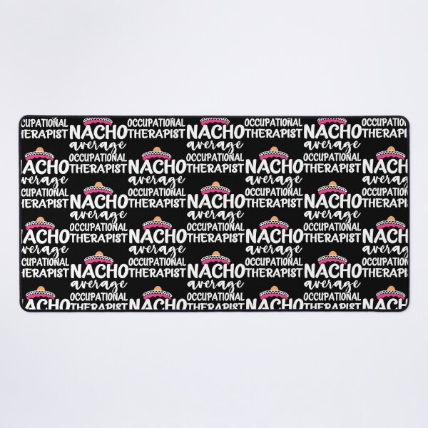 Item preview, Nacho average occupational therapist    designed and sold by ClubWildStore.