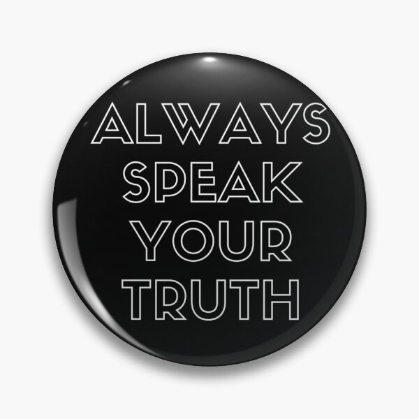 Item preview, ALWAYS SPEAK YOUR TRUTH - From Maroon 5&X27;S &Quot;Girls Like You&Quot; Music Video  T-Shir designed and sold by FranzosefMichel.