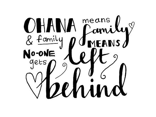 Download "Ohana means family" Posters by Destiny Betts | Redbubble