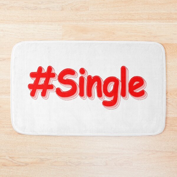 Item preview, "#Single" Cute Design. Buy Now designed and sold by Health And Fitness Posts e-Store.