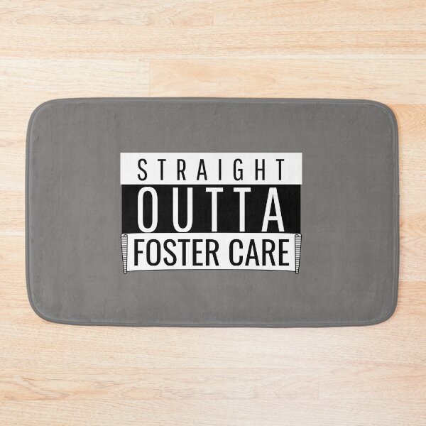 Item preview, Straight Outta Foster Care designed and sold by TheRightHonMP.