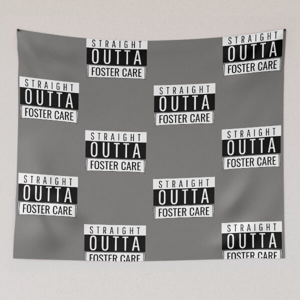 Item preview, Straight Outta Foster Care designed and sold by TheRightHonMP.