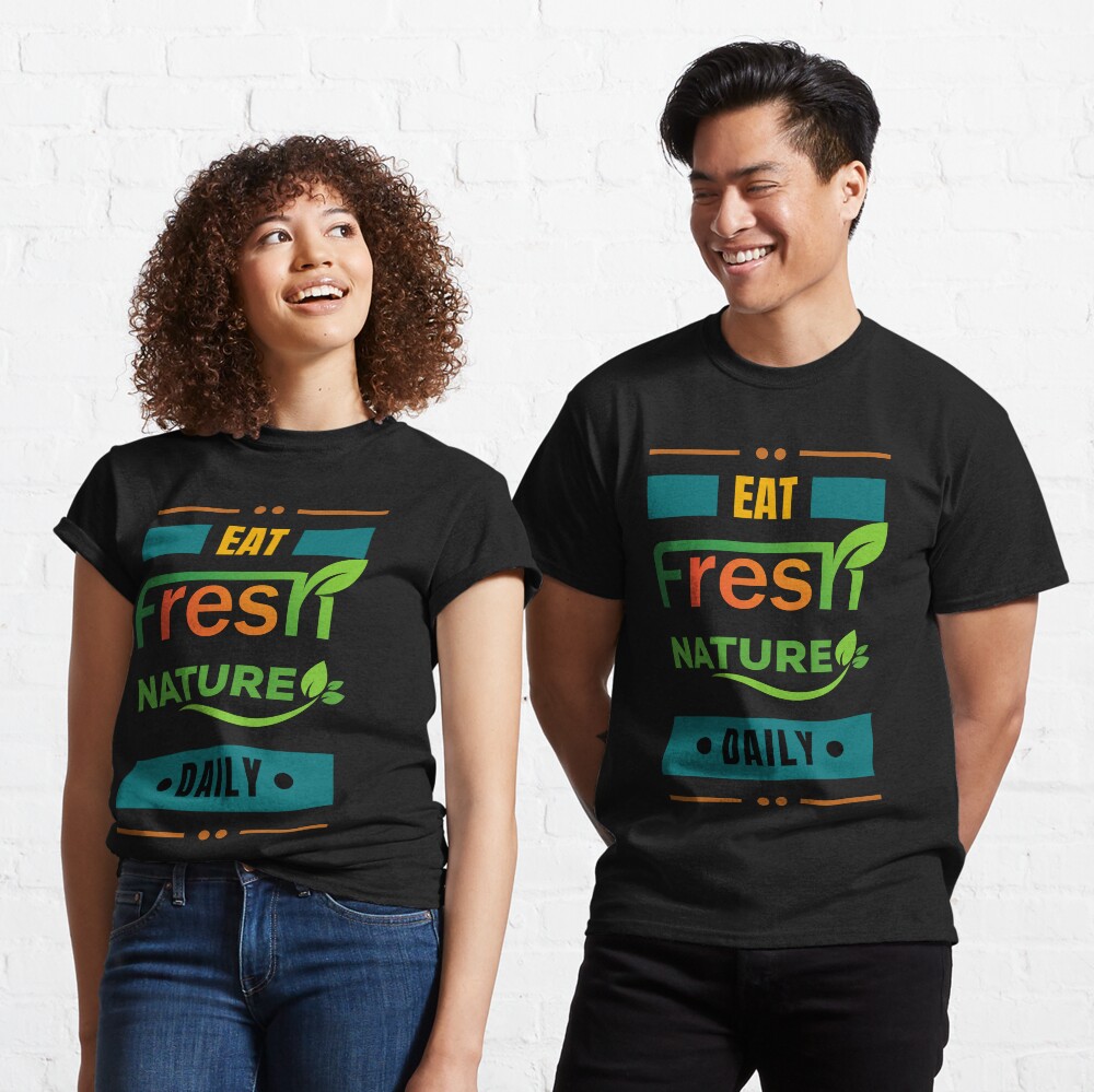 Essen Sie täglich frische Natur - bunte Typografie T-Shirt