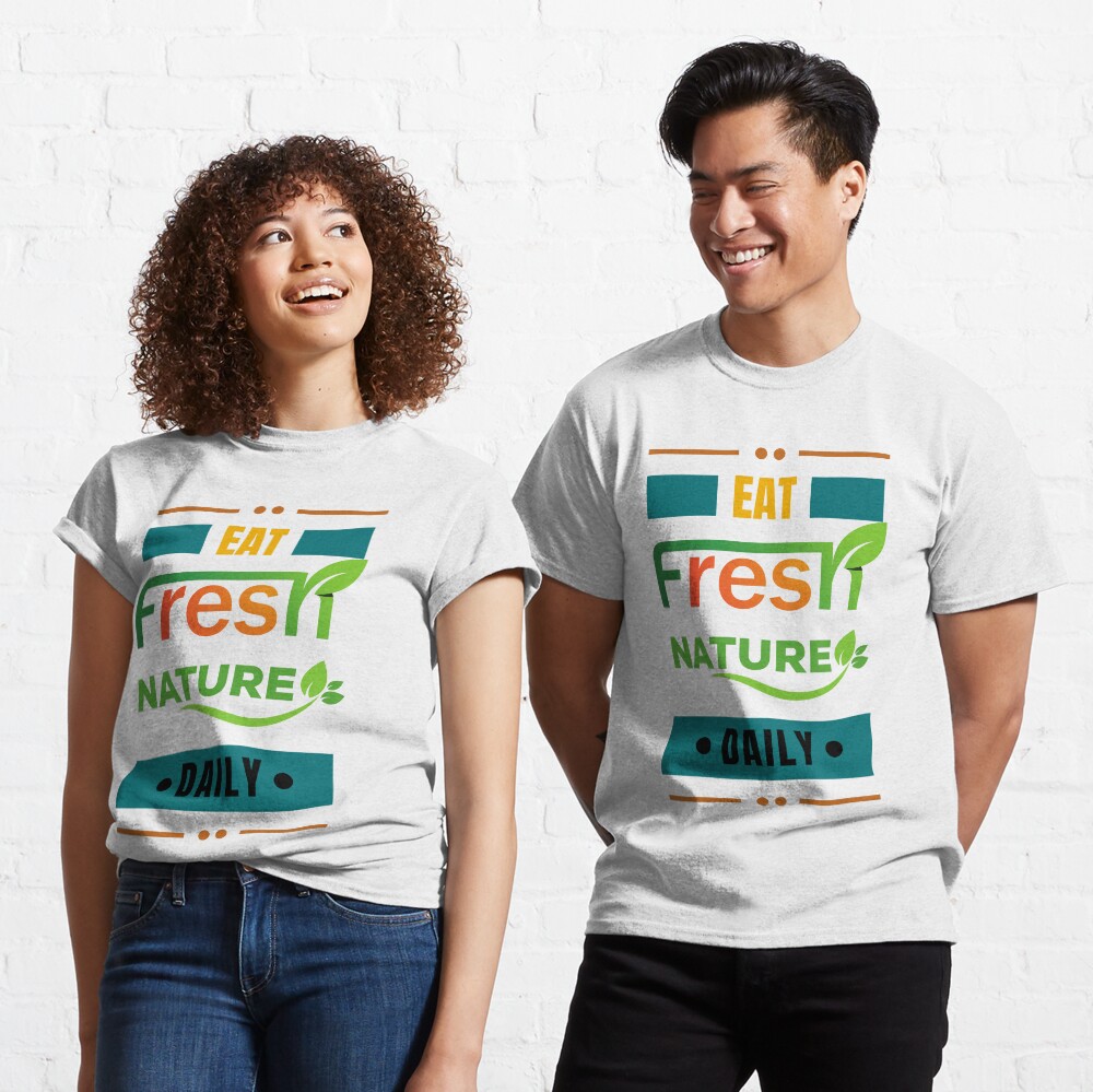 Essen Sie täglich frische Natur - bunte Typografie T-Shirt Essen Sie täglich frische Natur - bunte Typografie T-Shirt