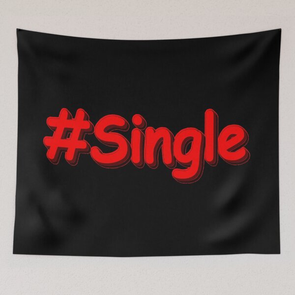 Item preview,  "#Single" Cute Design. Buy Now designed and sold by Health And Fitness Posts e-Store.