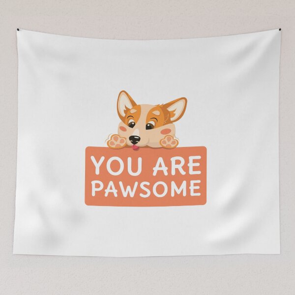 Item preview, You Are Pawsome designed and sold by Ranedel.