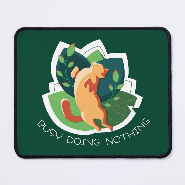 Item preview, Busy doing nothing designed and sold by Ranedel.