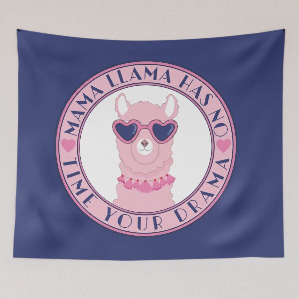 Item preview, mama llama has no time your dramatic designed and sold by uranus1store.