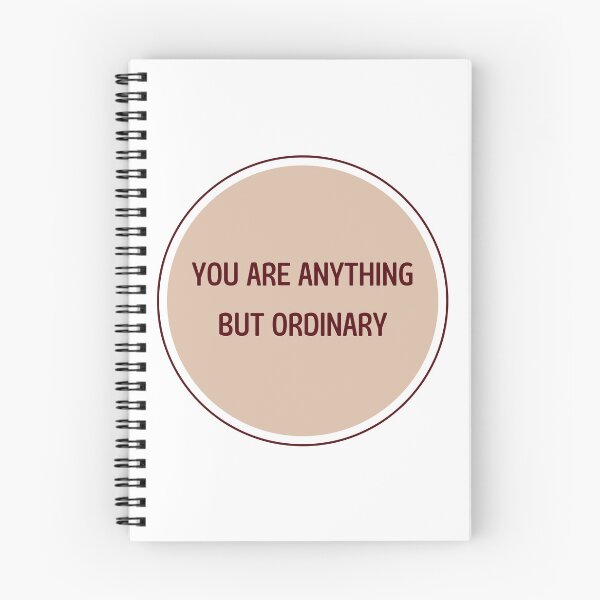 Item preview, You Are Anything But Ordinary designed and sold by bsrishika.