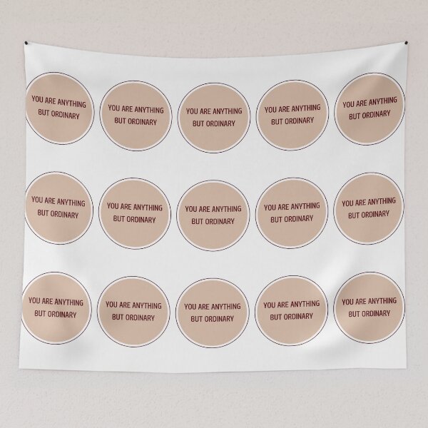 Item preview, You Are Anything But Ordinary designed and sold by bsrishika.