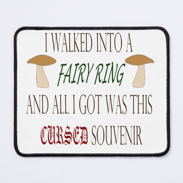 Item preview, I walked into a fairy ring and all I got was this cursed souvenir designed and sold by VioletBlum.