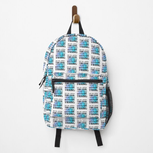 And Yet Despite This Look on My Face I  Sarcastic Funny  Backpack