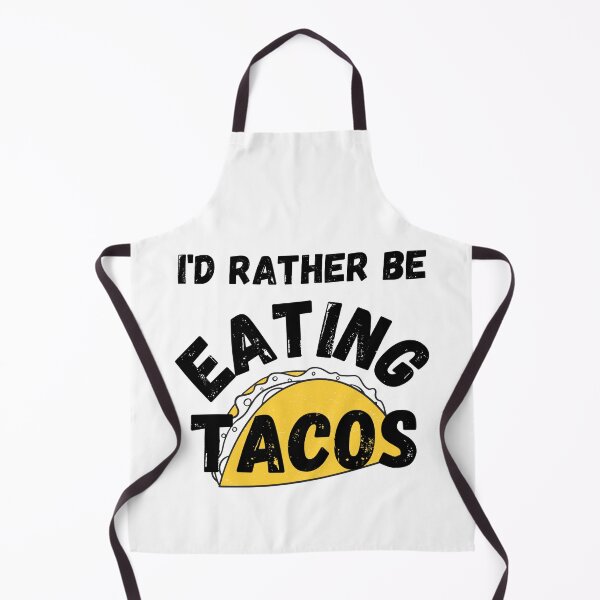 Item preview, I'd Rather Be Eating Tacos designed and sold by P9Designs.