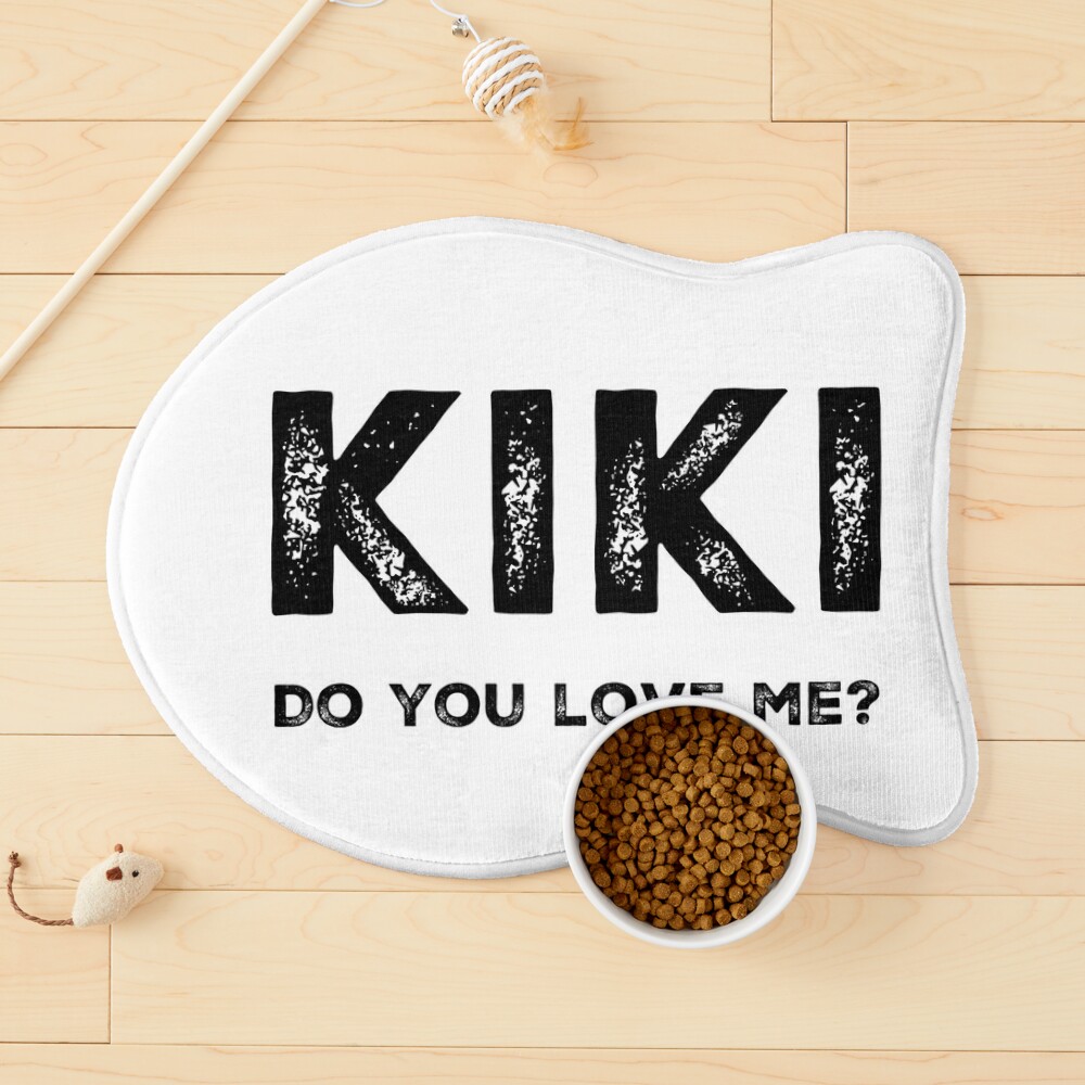 Kiki Do You Love Me? 