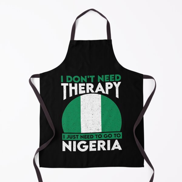 Item preview, I Don't Need Therapy I Just Need To Go To Nigeria: Nigeria Pride Home Calling - Vintage Flag Nigerian designed and sold by Adexyl.