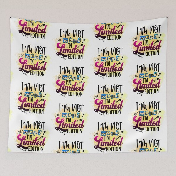 Item preview, I'm Not Weird I'm Limited Edition I  Sarcastic Funny  designed and sold by younghopes.