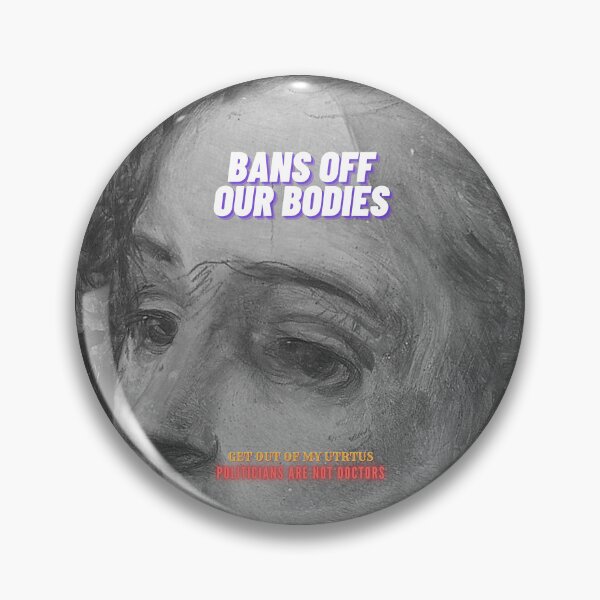 Item preview, BANS OFF OUR BODIES designed and sold by thundercandy.