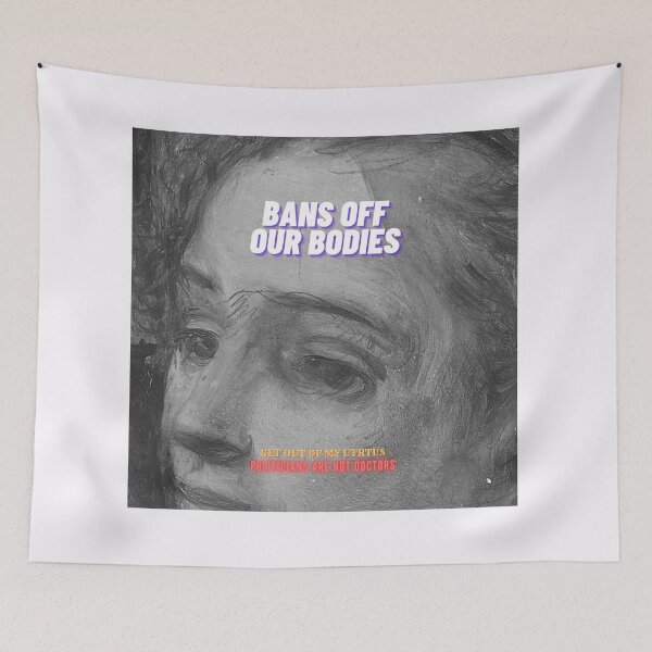 Item preview, BANS OFF OUR BODIES designed and sold by thundercandy.