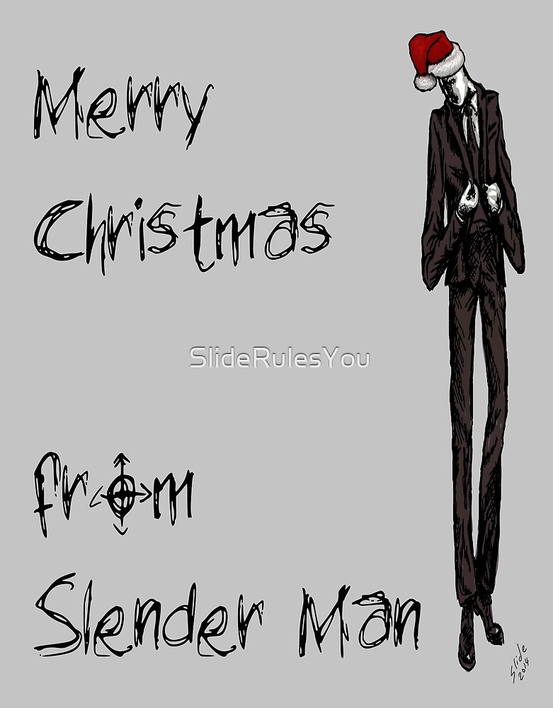 Slender Christmas by SlideRulesYou