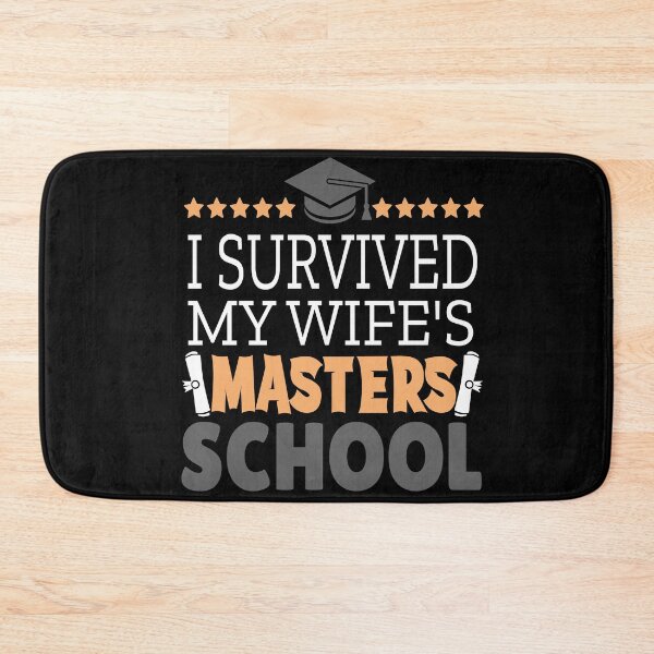 Item preview, I Survived My Wifes Masters Degree designed and sold by Heddar Badreddine.