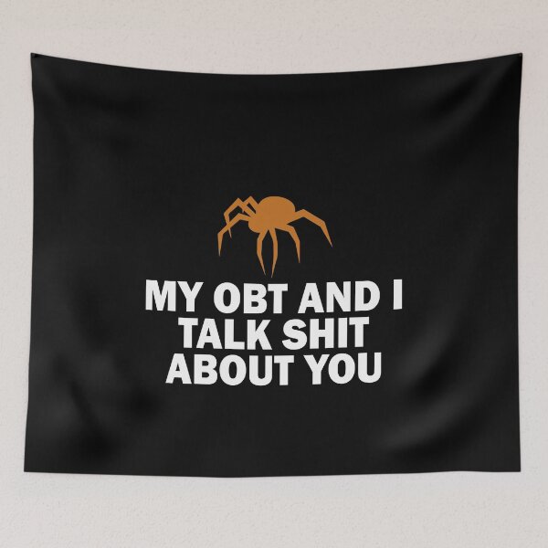 Item preview, My obt and I talk shit about you designed and sold by JohnGrandon.