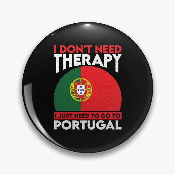 Item preview, I Don't Need Therapy I Just Need To Go To Portugal: Portugal Pride Home Calling - Vintage Flag Portuguese designed and sold by Adexyl.