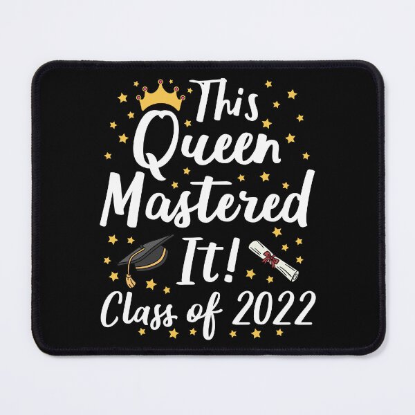 Item preview, This Queen Mastered It - Class Of 2022 I designed and sold by Lemon Pepper.