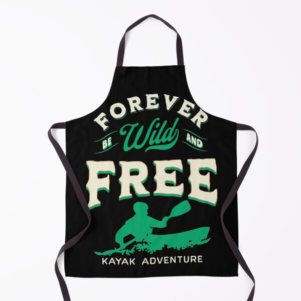 Item preview, Forever be wild and free | Kayak adventure designed and sold by FurioInc.