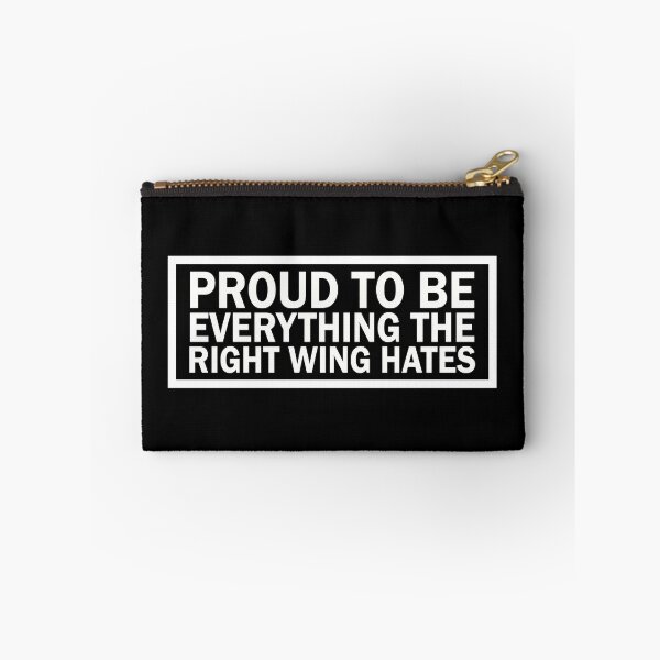 Item preview, Proud to be everything the right wing hates designed and sold by JohnGrandon.