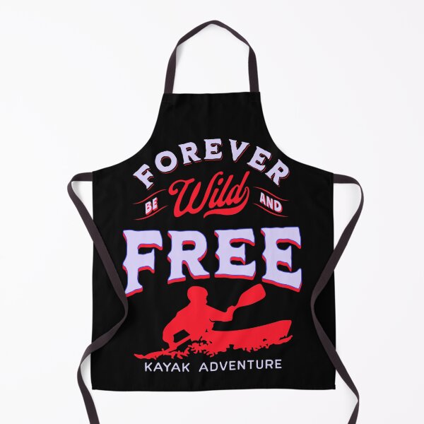 Item preview, Forever be wild and free | Kayak adventure designed and sold by FurioInc.