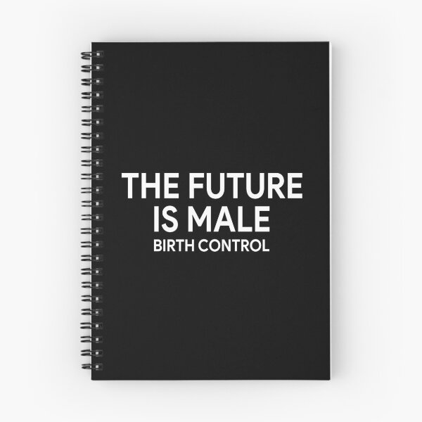 Item preview, The future is male birth control designed and sold by QueendarChanse.