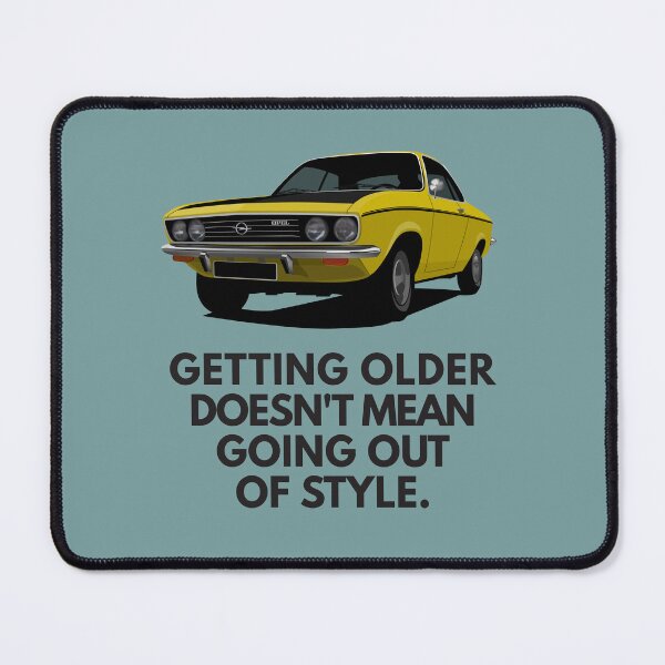 Item preview, Getting older doesn't mean going out of style - Manta A designed and sold by knappidesign.