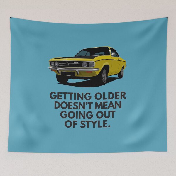 Item preview, Getting older doesn't mean going out  of style - Manta A designed and sold by knappidesign.