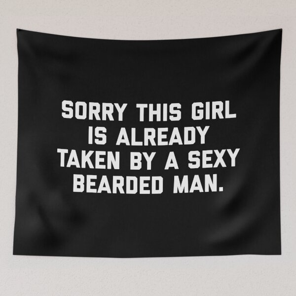 Item preview, Taken Bearded Man Funny Quote designed and sold by quarantine81.