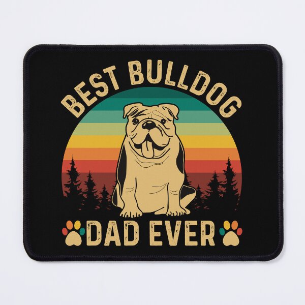 Item preview, Best bulldog dad ever designed and sold by UnicornFlamingo.