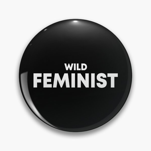 Item preview, Wild feminist designed and sold by QueendarChanse.