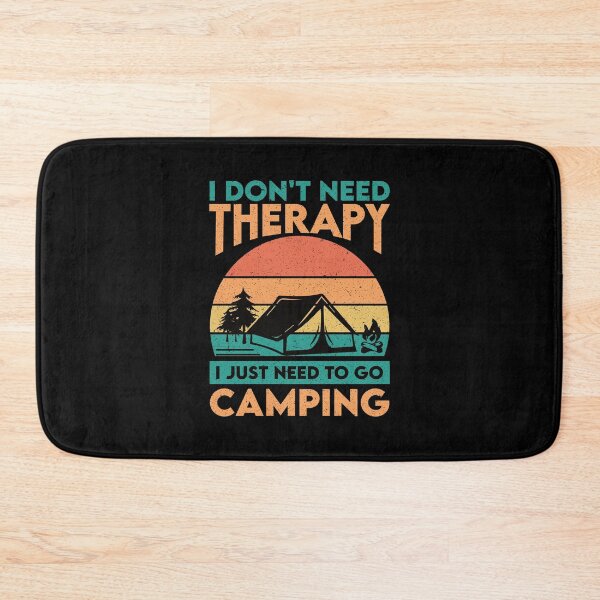 Item preview, I Don't Need Therapy I Just Need To Go To Camping - Funny Camper Vacation Outdoors Adventure designed and sold by Adexyl.